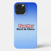 Etui iPhone 13 Pro Max Enseignant le mieux en classe (Verso)