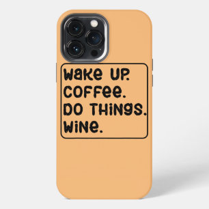 Etui iPhone 13 Pro Max Humoristique Voudrais simplement boire du vin Café