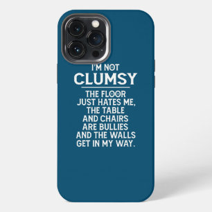 Etui iPhone 13 Pro Max Je ne suis pas maladroit, les gens drôles disent s
