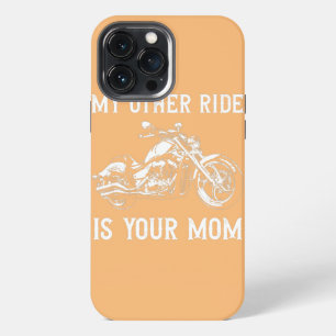 Etui iPhone 13 Pro Max Mon Autre Véhicule est Ta Mère Drôle de Moto