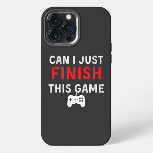 Etui iPhone 13 Pro Max Puis-je finir ce jeu, Citation drôle de joueur