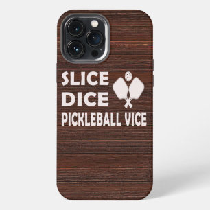 Etui iPhone 13 Pro Max Tranche Découpe Vice Pickleball Drôle Joueur de Pi