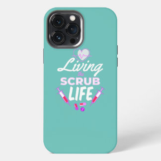 Etui iPhone 13 Pro Max Vivre La Vie Scrub Infirmière de l'AIIC Travailleu
