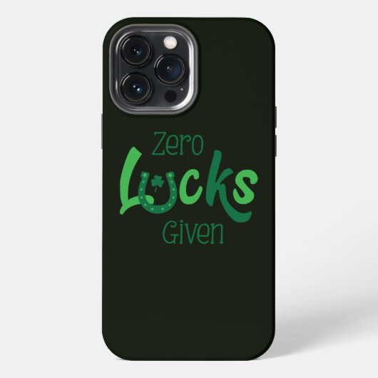 Etui iPhone 13 Pro Max Zéro Chance Donnée Drôle de St Patricks Day (Verso)