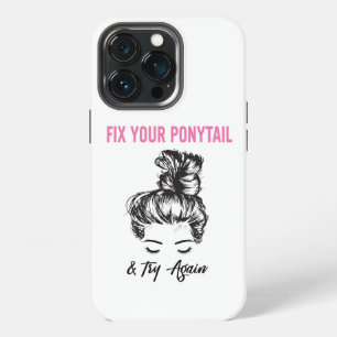 Etui iPhone 13 Pro Répare ta queue de cheval et réessaie