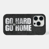 Étui iPhone Case-Mate Go Hard or Go Home (Verso Horizontal)