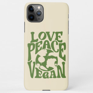 Coque iPhone Love Peace Vegan Slogan Végétarien Drôle