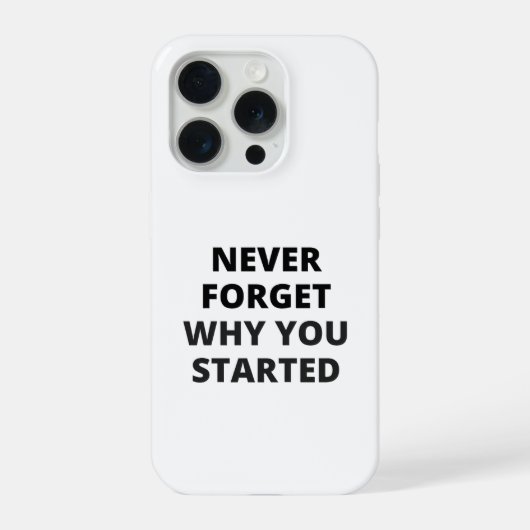 Étui iPhone Ne Jamais Oublier Pourquoi Vous Avez C (Verso)