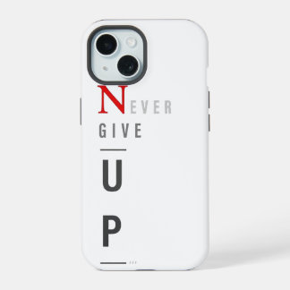 Étui iPhone Never Give Up