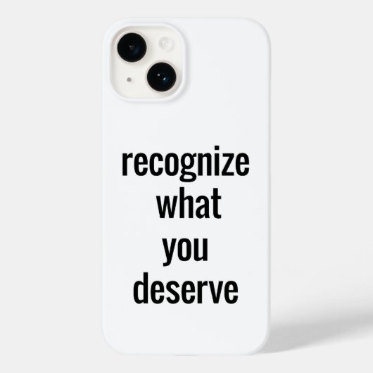 Étui iPhone What You Deserve (Verso)