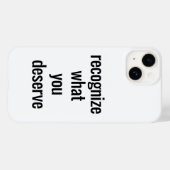 Étui iPhone What You Deserve (Verso (horizontal))