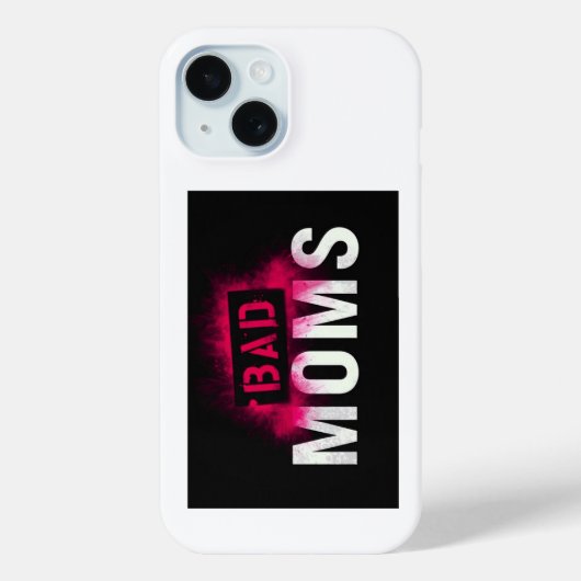 Étui pour iPhone 15 MAMANS MÉCHANTES (Verso)