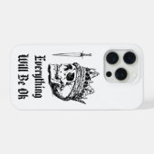 Étui pour iPhone 15 Pro Everything Will Be OK (Verso Horizontal)