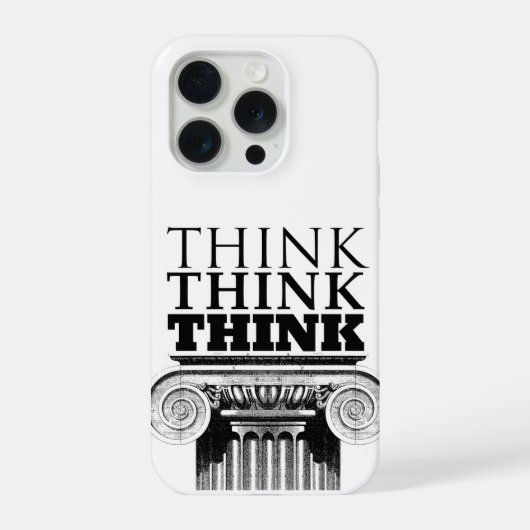 Étui Think Think Think pour iPhone 15 Pro (Verso)