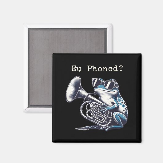 Eu Phoned Funny Euphonium Frog Music Band Pun  Magneet (Voorkant / Achterkant)