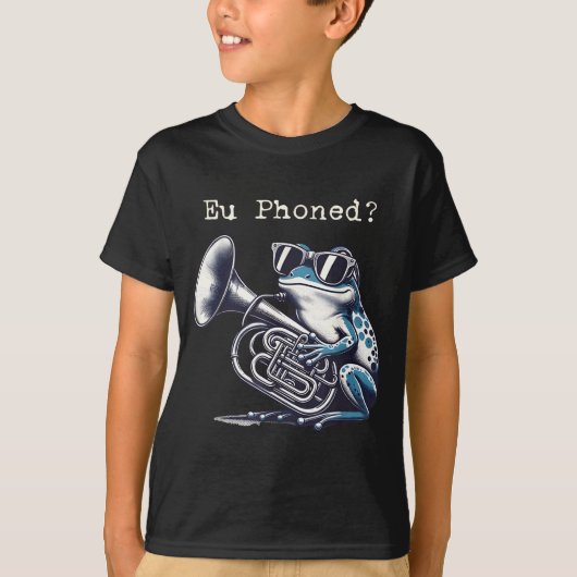 Eu Phoned Funny Euphonium Frog Music Band Pun T-shirt (Voorkant)