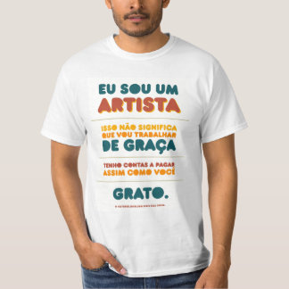Eu sou um ARTISTA T-shirt