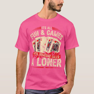 Euchre Card Game Loner friends T-shirt