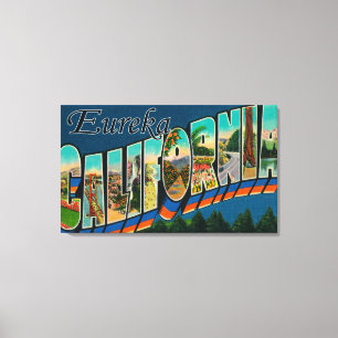 Eureka, Californië - grote letterscènes Canvas Afdruk