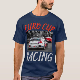 Euro Cup Auto Racing T-shirt