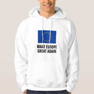 EUROPA OPNIEUW OPNIEUW OPNIEUW STAAN IN DE EU HOODIE