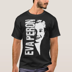 Eva Peron Feminisme en Social Struggle Premium T-S T-shirt