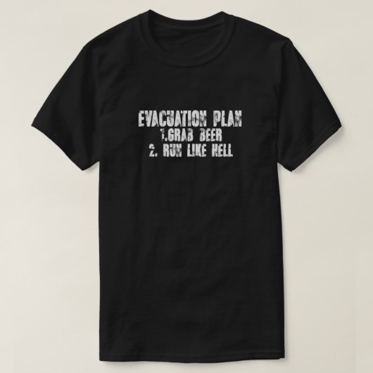 Evacuation Plan 1 Grab beer 2 Run like hell Essent T-shirt (Design voorkant)