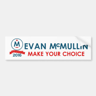 Evan McMullin maak je keuze Bumpersticker