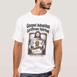 Evangelie Adoptie Certificaat Spiritueel Jezus Ado T-shirt