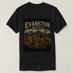 Evanston, Montana: Waar tweede kansen beginnen T-shirt