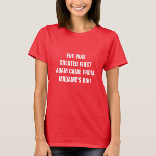 EVE WERD EERST CREËER  T-SHIRT