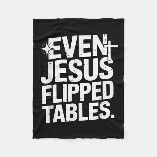 Even Jesus Flipped Tables Funny Jesus Lovers Chris Fleece Deken (Voorkant)