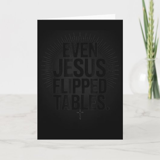 Even Jesus Flipped Tables Funny Jesus Lovers Chris Kaart (Voorkant)
