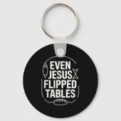Even Jesus Flipped Tables Funny Jesus Lovers Chris Sleutelhanger (Voorkant)