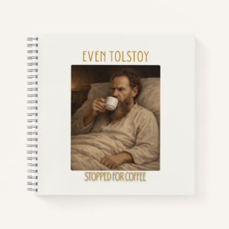 Even Leo Tolstoy Stopped for Coffee Notebook  Notitieboek