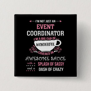 Evenementcoördinator Prachtige Geweldige Sassy Vierkante Button 5,1 Cm