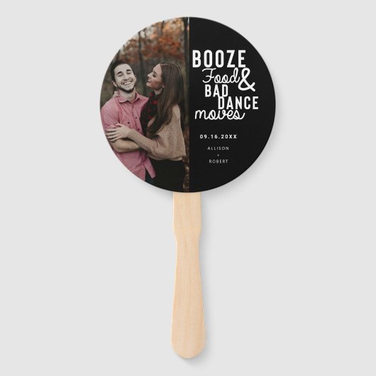 Éventail Booze Food & Bad Dance Moving Funny Date Photo Enr (Devant)