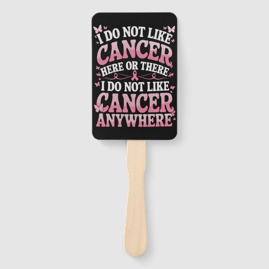 Éventail Je N'Aime Pas Le Cancer Ici Ou Là (Devant)