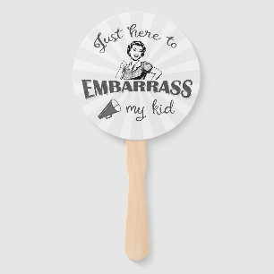 Éventail Juste ici pour embarrasser mon enfant - Maman impe
