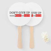 Éventail Ne renoncez pas à votre droit de vote des couleurs (Devant et derrière)