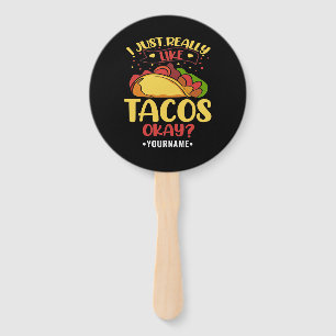 Éventail Taco Funny Dit Que J'Aime Vraiment Les Tacos