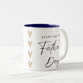 Everday est une Fête des pères Mug (Devant droit)