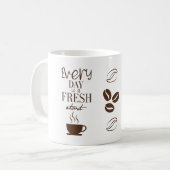 Every Day Is a Fresh Start Motivational Mug Design (Devant gauche)