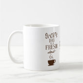 Every Day Is a Fresh Start Motivational Mug Design (Gauche)