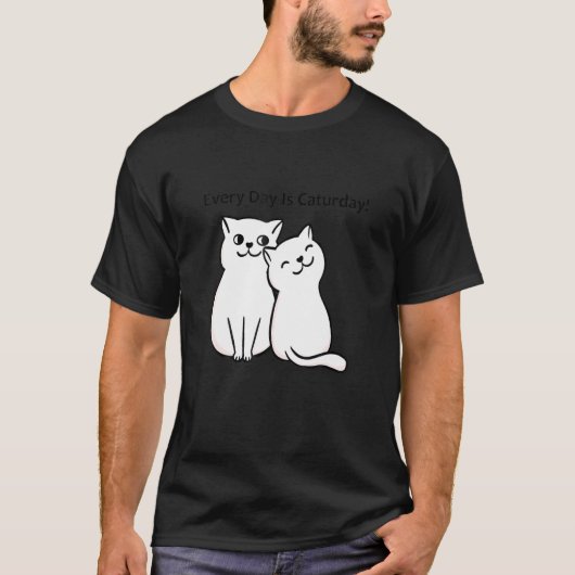 Every Day Is Caturday Cat Lover T-shirt (Voorkant)