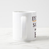 Every Day is Satsurday Jumbo Mug (Dos)