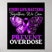 Every Life Matters Prevent Overdose Awareness Purp Poster (Voorkant)