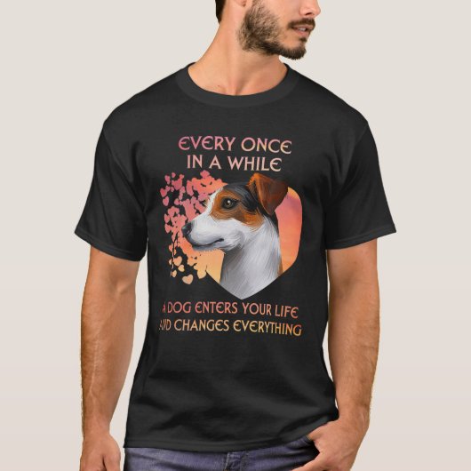 Every Once In A While A Jack Russell Terrier Enter T-shirt (Voorkant)