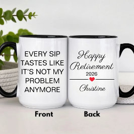Every Sip Tastes Like It's Not My Problem Anymore Tweekleurige Koffiemok
