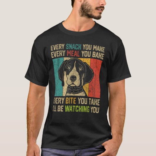 Every Snack You Make German Shorthaired Pointer T-shirt (Voorkant)